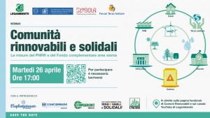 Comunità rinnovabili e solidali, il 26 aprile un webinar sulle misure del PNRR e del Fondo complementare aree sisma