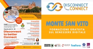 &quot;Disconnect to better Connect&quot;, a Monte San Vito formazione sul benessere digitale e laboratori per i giovani