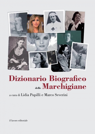 Donne memorabili, si presenta il &quot;Dizionario biografico delle marchigiane&quot;